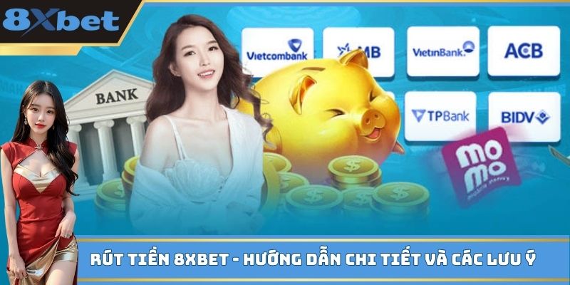 rút tiền 8xbet