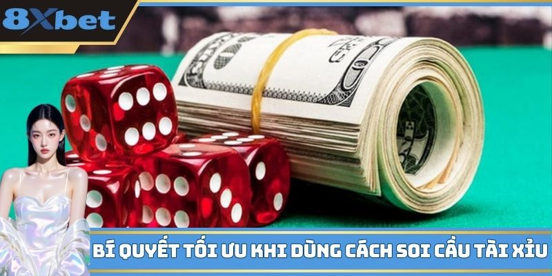 Bí quyết tối ưu khi dùng cách soi cầu Tài Xỉu