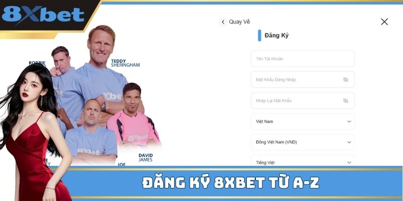 Đăng ký 8Xbet từ A-Z