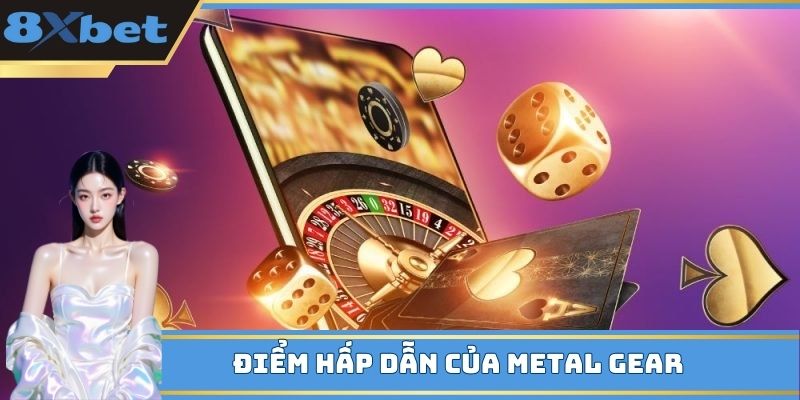 Điểm hấp dẫn của Metal Gear