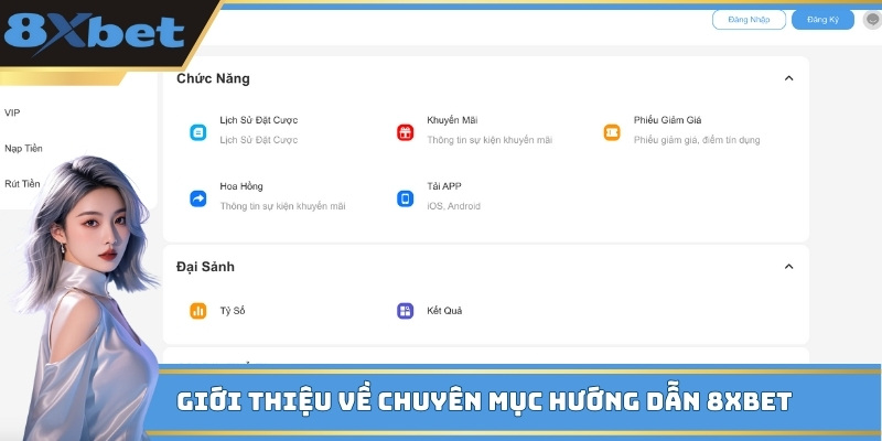 Chuyên mục hướng dẫn 8xbet phân nhóm rõ ràng theo từng mảng