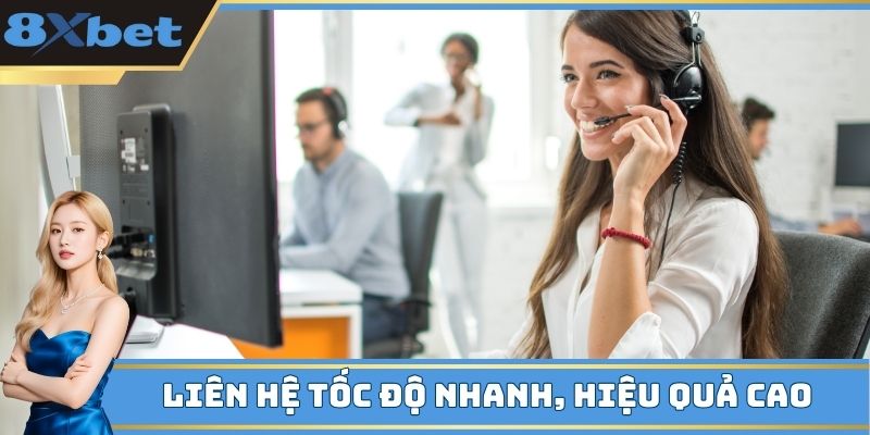 Dịch vụ liên hệ 8xbet diễn ra nhanh và hiệu quả cao
