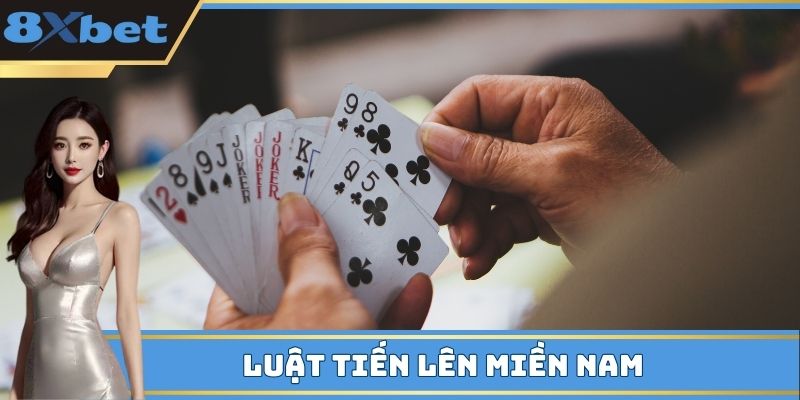 Luật Tiến Lên Miền Nam