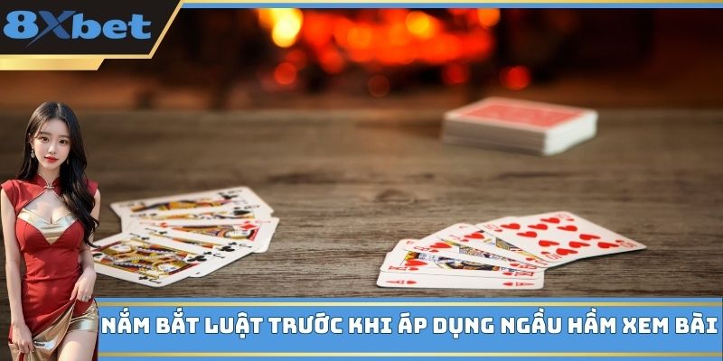 Nắm bắt luật trước khi áp dụng Ngầu Hầm xem bài